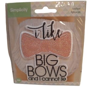 I Like Big Bows & I Cannot Lie Embroidered 3.5" Iron On Patch - NEW